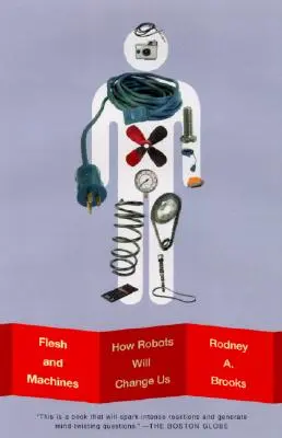 Telo a stroje: Ako nás zmenia roboti - Flesh and Machines: How Robots Will Change Us