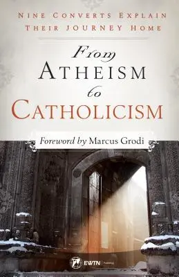 Od ateizmu ku katolicizmu - From Atheism to Catholicism