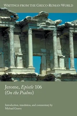 Jeroným, List 106 (O žalmoch) - Jerome, Epistle 106 (On the Psalms)