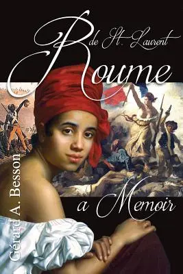 Roume de Saint Laurent ... Spomienky - Roume de Saint Laurent ... A Memoir