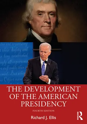 Vývoj amerického prezidentstva - The Development of the American Presidency