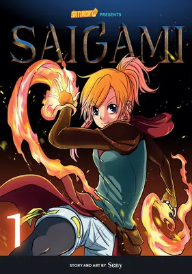 Saigami, zväzok 1 - vydanie Rockport: (Znovuzrodenie plameňom - Saigami, Volume 1 - Rockport Edition: (Re)Birth by Flame