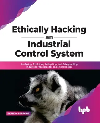Etické hacknutie priemyselného riadiaceho systému - Ethically hacking an industrial control system