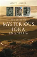 Sprievodca po tajomnej Ione a Staffe - Guide to Mysterious Iona and Staffa