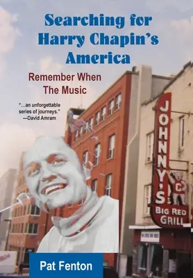 Hľadanie Ameriky Harryho Chapina: Remember When the Music - Searching for Harry Chapin's America: Remember When the Music
