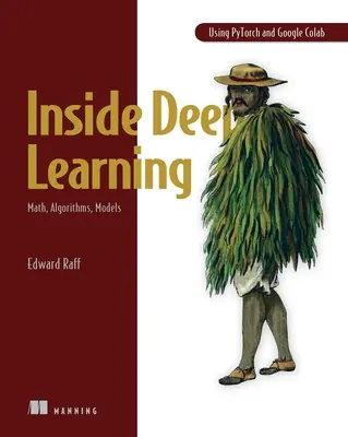 Vnútri hlbokého učenia: Matematika, algoritmy, modely - Inside Deep Learning: Math, Algorithms, Models