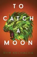 Chytiť mesiac - To Catch a Moon
