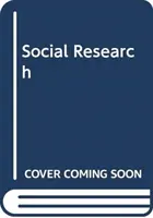 Sociálny výskum: Sociálny výskum: problémy, metódy a proces - Social Research: Issues, Methods and Process