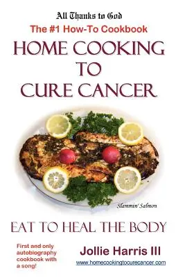 Domáce varenie na liečenie rakoviny - Home Cooking to Cure Cancer