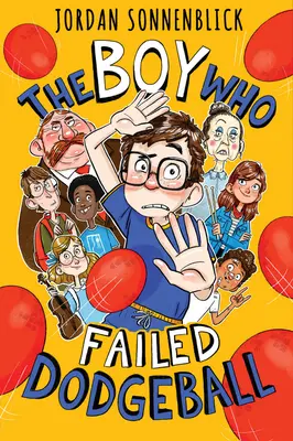 Chlapec, ktorý neuspel vo vybíjanej - The Boy Who Failed Dodgeball