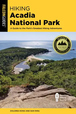 Turistika v národnom parku Acadia: Sprievodca po najväčších turistických dobrodružstvách v parku - Hiking Acadia National Park: A Guide to the Park's Greatest Hiking Adventures