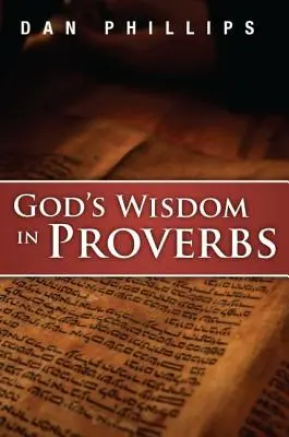Božia múdrosť v Prísloviach - God's Wisdom in Proverbs