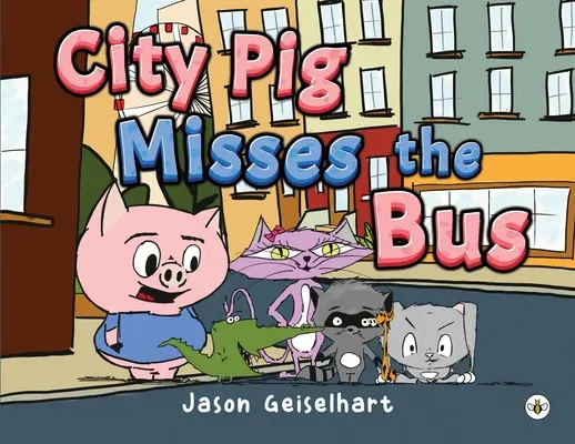 Mestské prasa zmešká autobus - City Pig Misses the Bus