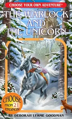 Čarodejník a jednorožec (Vyberte si vlastné dobrodružstvo) - The Warlock and the Unicorn (Choose Your Own Adventure)