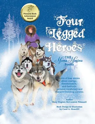 Štyrnohí hrdinovia: Knihy Mama Magina - Four Legged Heroes: The Mama Magina Books