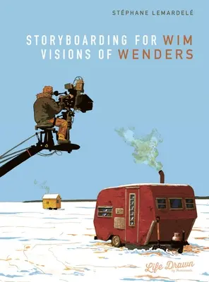 Storyboarding pre Wima Wendersa: Vízie Wendersa - Storyboarding for Wim Wenders: Visions of Wenders