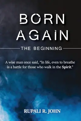 Znovuzrodenie - začiatok - Born Again - The Beginning