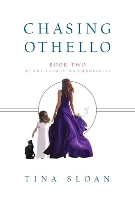 Chasing Othello: Kniha 2 z Kleopatriných kroník - Chasing Othello: Book 2 of The Cleopatra Chronicles