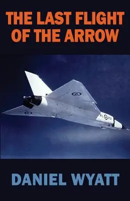 Posledný let šípu - The Last Flight of the Arrow