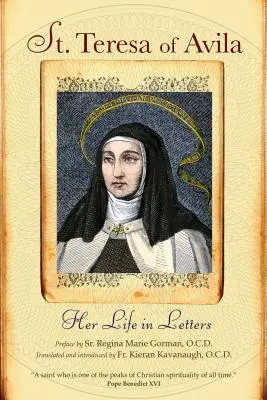 Svätá Terézia z Avily: Jej život v listoch - St. Teresa of Avila: Her Life in Letters