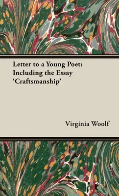 List mladému básnikovi; vrátane eseje „Remeslo - A Letter to a Young Poet;Including the Essay 'Craftsmanship'