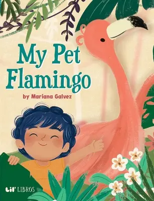 Môj domáci miláčik plameniak - My Pet Flamingo