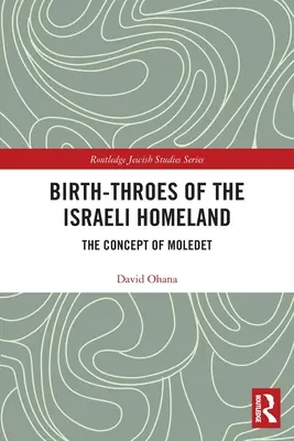 Zrod izraelskej vlasti: Koncepcia Moledet - Birth-Throes of the Israeli Homeland: The Concept of Moledet