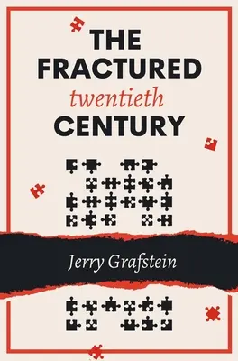 Zlomené dvadsiate storočie - The Fractured Twentieth Century