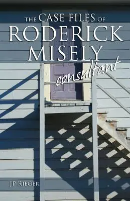 Prípadové spisy Rodericka Miselyho, konzultanta - The Case Files of Roderick Misely, Consultant