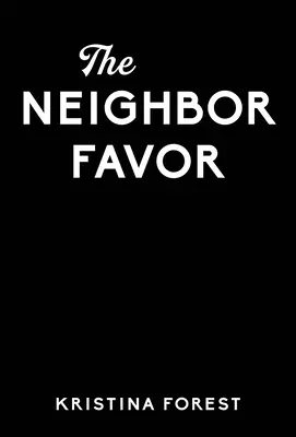 Susedská priazeň - The Neighbor Favor