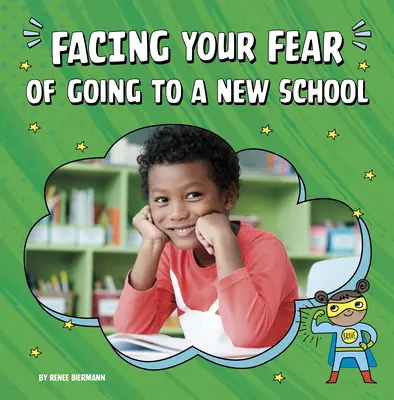 Ako čeliť strachu z nástupu do novej školy - Facing Your Fear of Going to a New School
