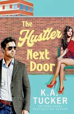 Hustler od vedľa - The Hustler Next Door