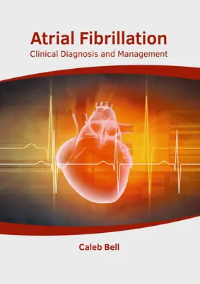 Fibrilácia predsiení: Klinická diagnostika a manažment - Atrial Fibrillation: Clinical Diagnosis and Management