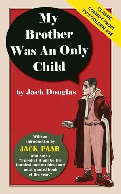 Môj brat bol jedináčik - My Brother Was An Only Child
