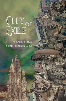 Mesto vyhnanstva: Isandorský román - City of Exile: An Isandor Novel