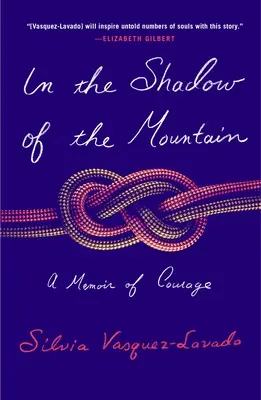 V tieni hory: A Memoir of Courage - In the Shadow of the Mountain: A Memoir of Courage