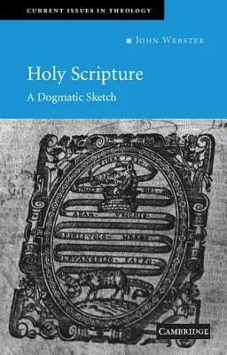 Sväté písmo: A Dogmatic Sketch - Holy Scripture: A Dogmatic Sketch