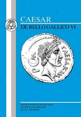 Caesar: Caesar: Galská vojna VI - Caesar: Gallic War VI