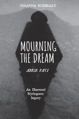 Oplakávanie sna - Amor Fati - Mourning the Dream-Amor Fati