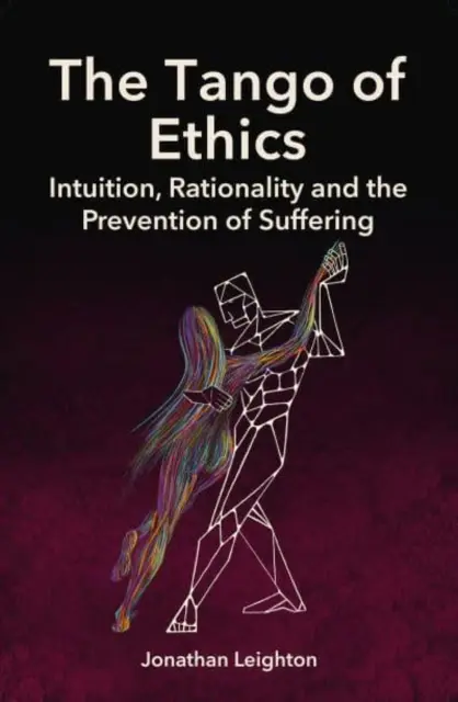 Tango etiky: Intuícia, racionalita a prevencia utrpenia - The Tango of Ethics: Intuition, Rationality and the Prevention of Suffering