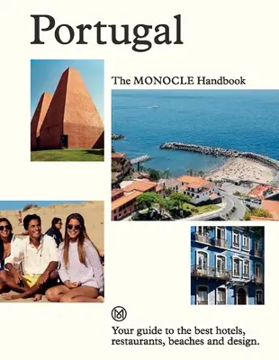 Portugalsko: Príručka Monocle - Portugal: The Monocle Handbook