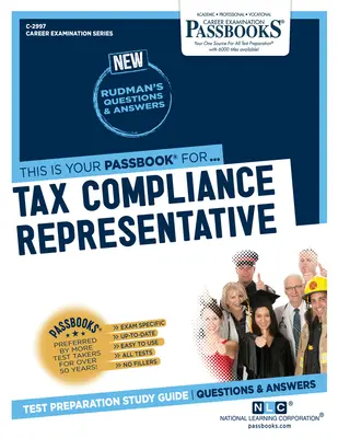 Zástupca pre dodržiavanie daňových predpisov (C-2997): Študijná príručka k zošitom zväzok 2997 - Tax Compliance Representative (C-2997): Passbooks Study Guide Volume 2997