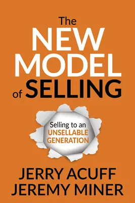 Nový model predaja: Predaj pre nepredajnú generáciu - The New Model of Selling: Selling to an Unsellable Generation