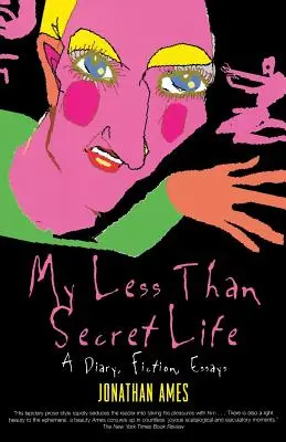 Môj menej ako tajný život - My Less Than Secret Life