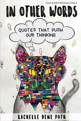 Inými slovami: Citáty, ktoré posúvajú naše myslenie - In Other Words: Quotes that Push our Thinking