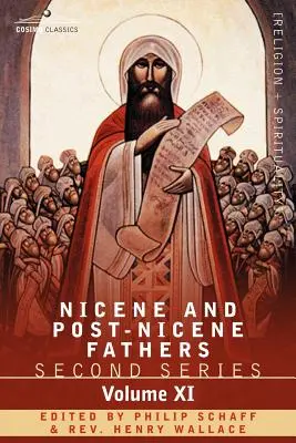 Nikájski a post-nikájski otcovia: Vincent z Lerins, Ján Kassián Druhá séria, zväzok XI Sulpitius Severus, Vincent z Lerins, Ján Kassián - Nicene and Post-Nicene Fathers: Second Series, Volume XI Sulpitius Severus, Vincent of Lerins, John Cassian