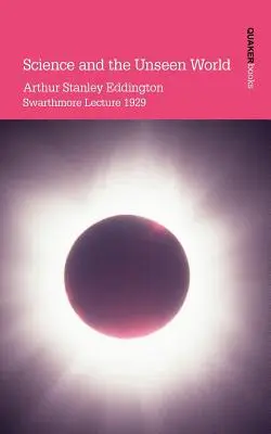 Veda a neviditeľný svet - Science and the Unseen World