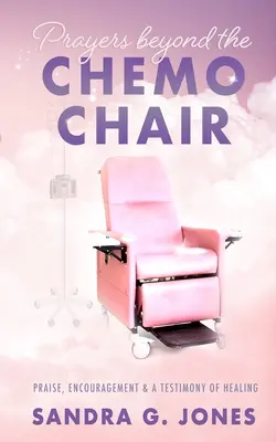 Modlitby za stolom po chemoterapii - Prayers Beyond the Chemo Chair