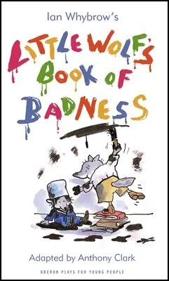 Malá vlčia kniha zloby - Little Wolf's Book of Badness
