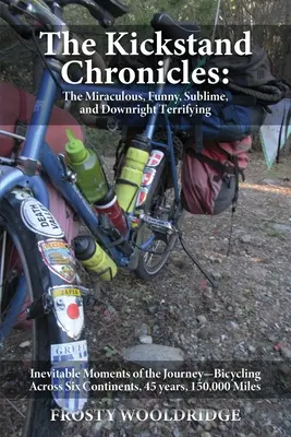 Kroniky kopačiek (The Kickstand Chronicles) - The Kickstand Chronicles